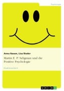 Cover-Bild zum Titel 'Martin E. P. Seligman und die Positive Psychologie' von 'Anna Nauen, Lisa Rieder'