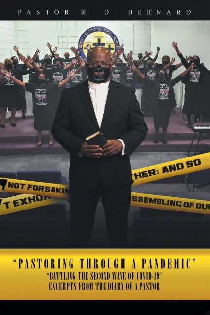 Pastoring Through A Pandemic - Pastor R. D. Bernard