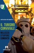 Cover-Bild zum Titel 'Il turismo conviviale. Bellezza, stupore, comunità' von 'Gionatan De Marco'