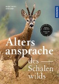 Cover-Bild zum Titel 'Die Altersansprache des Schalenwilds' von 'Burkhard Stöcker'