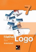 Mathe.Logo 7 Arbeitsheft Wirtschaftsschule Bayern - Thomas Prill, Sandro Reinhardt, Mareike Schmück, Andreas Schüßler, Andreas Strobel