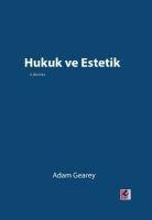 Hukuk ve Estetik - Adam Gearey