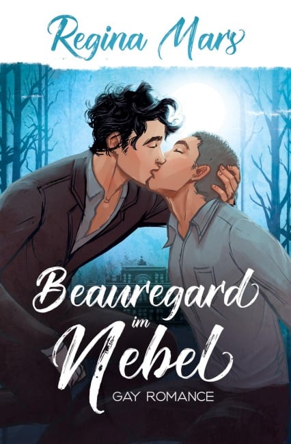 Beauregard im Nebel - Regina Mars