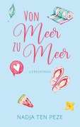 Cover-Bild zum Titel 'Von Meer zu Meer' von 'Nadja ten Peze'