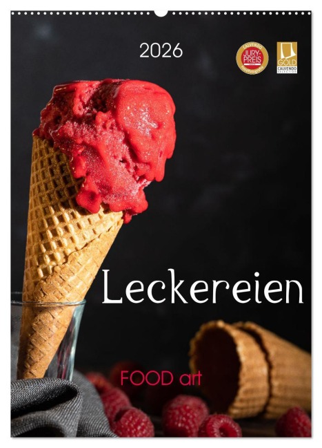 Leckereien - Food art (Wandkalender 2026 DIN A2 hoch), CALVENDO Monatskalender - Chantal Dysli