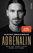 Cover-Bild zum Titel 'Adrenalin' von 'Zlatan Ibrahimovic'
