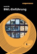 Cover-Bild zum Titel 'BWL-Einführung' von 'Gerald Pilz'