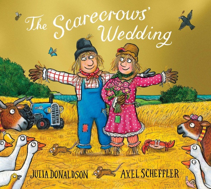 The Scarecrows' Wedding Foiled Edition - Julia Donaldson