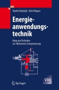 Cover-Bild zum Titel 'Energieanwendungstechnik' von 'Ulrich Wagner, Manfred Rudolph'