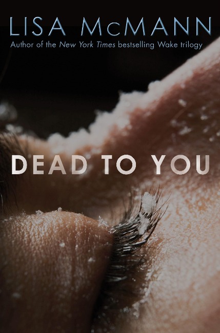 Dead to You - Lisa McMann