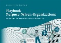 Cover-Bild zum Titel 'Playbook Purpose Driven Organizations' von 'Franziska Fink, Michael Moeller'