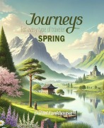 Cover-Bild zum Titel 'Journeys for every type of Traveler: Spring' von 'Daniel Fankhauser'