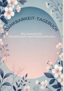 Cover-Bild zum Titel 'Dankbarkeit-Tagebuch' von 'Becker Katzi'