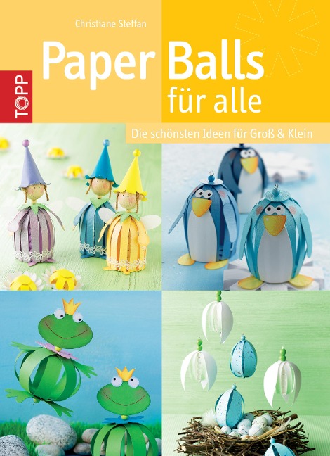Paper Balls für alle - Christiane Steffan