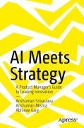 Cover-Bild zum Titel 'AI Meets Strategy' von 'Anshuman Srivastava, Abhinav Garg, Anshuman Mishra'