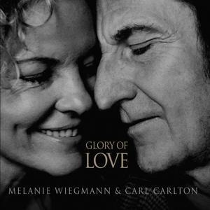 Glory Of Love - Melanie Wiegmann & Carl Carlton