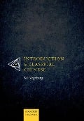 Cover-Bild zum Titel 'Introduction to Classical Chinese' von 'Kai Vogelsang'