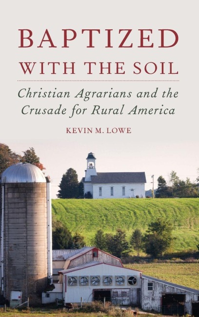 Baptized with the Soil - Kevin M. Lowe
