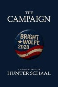 Cover-Bild zum Titel 'The Campaign' von 'Hunter Schaal'