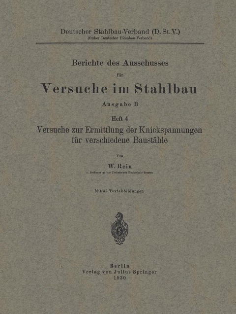 Versuche zur Ermittlung der Knickspannungen für verschiedene Baustähle - W. Rein