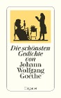  Die schönsten Gedichte von Johann Wolfgang Goethe