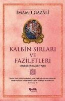 Kalbin Sirlari ve Faziletleri - Imam-I Gazali