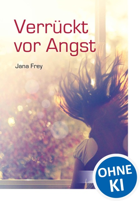 Verrückt vor Angst - Jana Frey