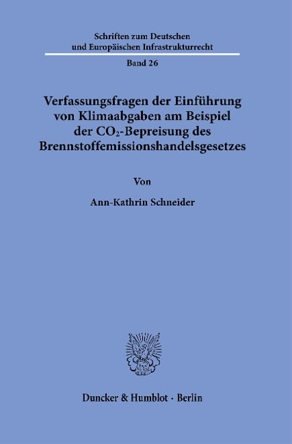 Verfassungsfragen der Einführung von Klimaabgaben am Beispiel der CO2-Bepreisung des Brennstoffemissionshandelsgesetzes - Ann-Kathrin Schneider