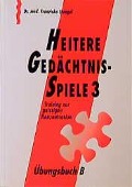 Cover-Bild zum Titel 'Heitere Gedächtnisspiele 3. Übungsbuch B' von 'Franziska Stengel'