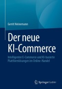 Cover-Bild zum Titel 'Der neue KI-Commerce' von 'Gerrit Heinemann'