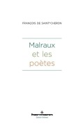 Cover-Bild zum Titel 'Malraux et les poètes' von 'François de Saint-Cheron'