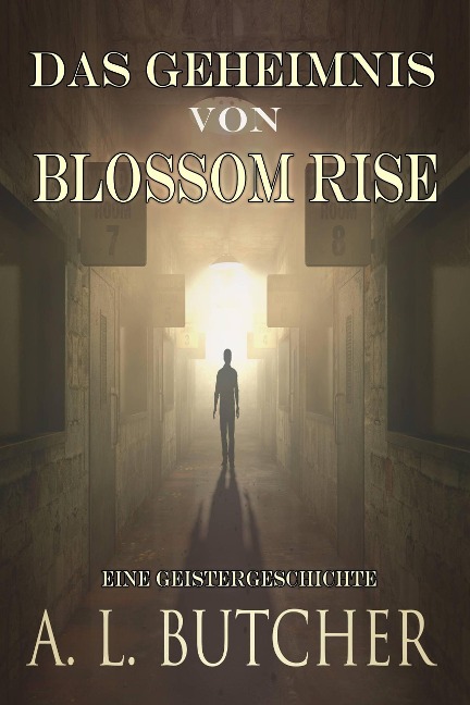 Das Geheimnis von Blossom Rise - A L Butcher