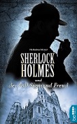 Sherlock Holmes und der Fall Sigmund Freud - Nicholas Meyer