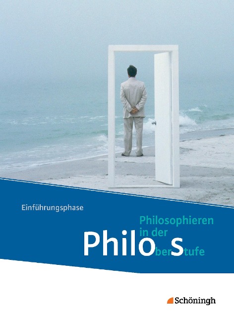 Philosophieren 1. Schulbuch. Oberstufe in Nordrhein-Westfalen u.a. - Neubearbeitung - 
