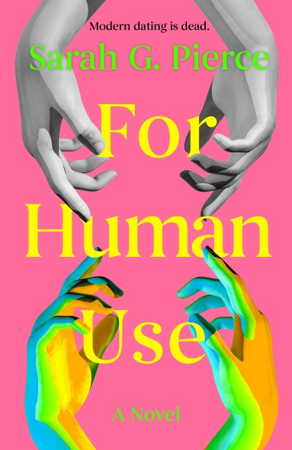 For Human Use - Sarah G. Pierce