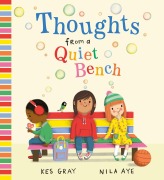 Cover-Bild zum Titel 'Thoughts from a Quiet Bench' von 'Kes Gray'