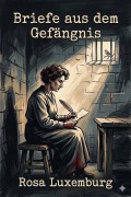 Cover-Bild zum Titel 'Briefe aus dem Gefängnis' von 'Rosa Luxemburg'