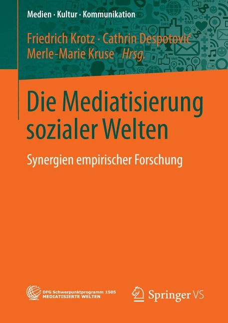 Die Mediatisierung sozialer Welten - 