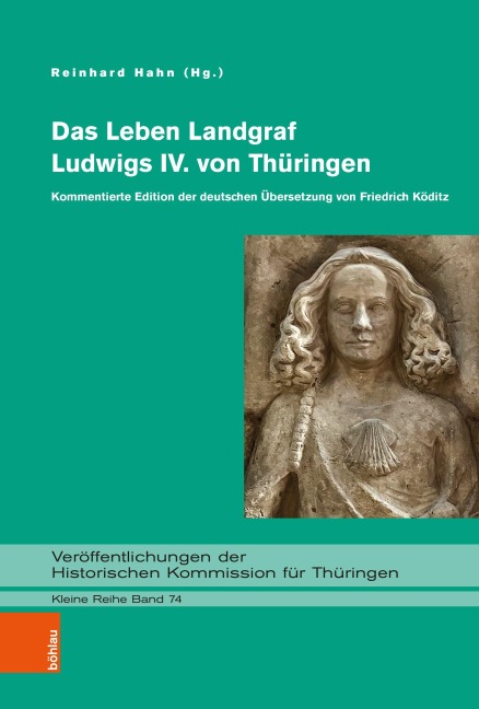 Das Leben Landgraf Ludwigs IV. von Thüringen - 