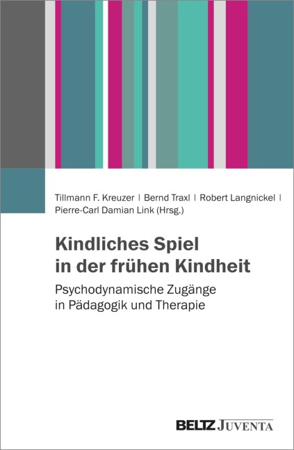 Kindliches Spiel in der frühen Kindheit - 
