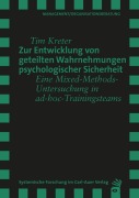 Cover-Bild zum Titel 'Zur Entwicklung von geteilten Wahrnehmungen psychologischer Sicherheit' von 'Tim Kreter'