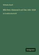Cover-Bild zum Titel 'Märchen-Almanach auf das Jahr 1828' von 'Wilhelm Hauff'