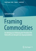 Cover-Bild zum Titel 'Framing Commodities' von 'Gerhard Halder'