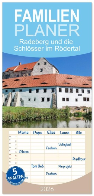 Familienplaner 2026 - Radeberg und die Schlösser im Rödertal mit 5 Spalten (Wandkalender, 21 x 45 cm) CALVENDO - All rights reserved by Gerold Dudziak gedutech - photography