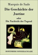 Cover-Bild zum Titel 'Marquis de Sade - Justine oder Die Nachteile der Tugend.' von 'Otmar Trierweiler'