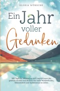 Cover-Bild zum Titel 'Ein Jahr voller Gedanken' von 'Gloria Wünsche'