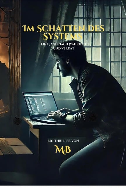 Im Schatten des Systems - M. B