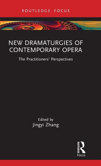 New Dramaturgies of Contemporary Opera - 