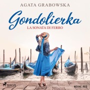 Cover-Bild zum Titel 'Gondolierka. La sonata di ferro' von 'Agata Grabowska'
