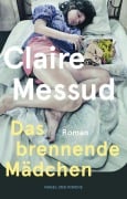 Cover-Bild zum Titel 'Das brennende Mädchen' von 'Claire Messud'